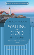 Waiting on God: A 31-Day Study