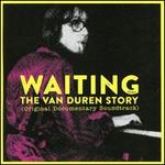 Waiting: The Van Duren Story [Original Motion Picture Soundtrack]