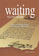 Waiting to Go Home: Letters and Reminiscences from the Evacuation 1939-1945