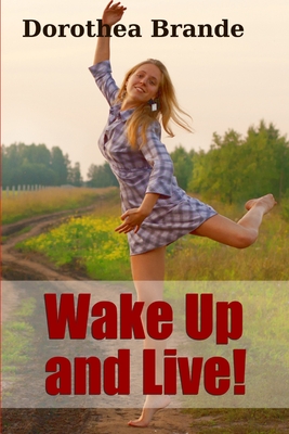 Wake Up and Live! - Brande, Dorothea