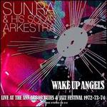 Wake Up Angels: Live At the Ann Arbor Blues & Jazz Festival
