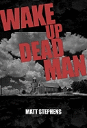 Wake Up, Dead Man
