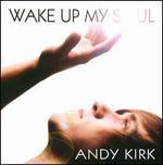 Wake Up My Soul