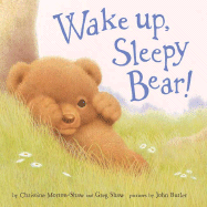 Wake Up, Sleepy Bear - Morton-Shaw, Christine, and Shaw, Greg