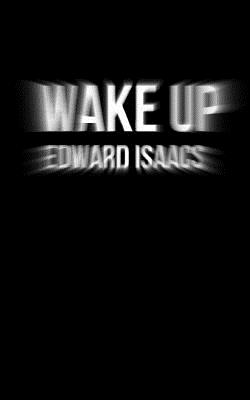 Wake Up - Isaacs, Edward