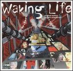 Waking Life [Original Motion Picture Soundtrack] - Original Soundtrack
