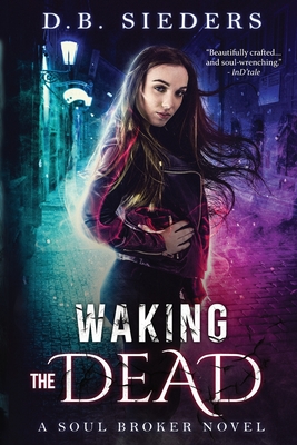 Waking the Dead - Sieders, D B