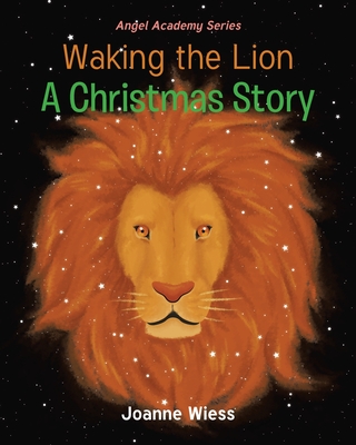 Waking the Lion: A Christmas Story - Wiess, Joanne