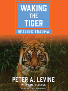 Waking the Tiger healing Trauma