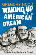 Waking Up from the American Dream