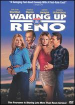 Waking Up in Reno - Jonathan Brady; Jordan Brady