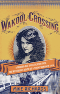 Wakool Crossing: a modern-day investigation into the mysterious de