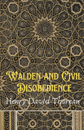 Walden and Civil Disobedience