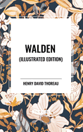 Walden (Illustrated Edition)