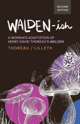 Walden-ish: A Woman's Adaptation of Henry David Thoreau's "Walden" - Lilleth, Krimsey, and Thoreau, Henry David