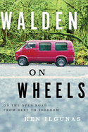 Walden on Wheels: On the Open Road from Debt to Freedom