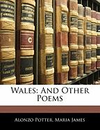 Wales: And Other Poems