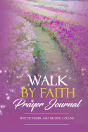 Walk by Faith Prayer Journal