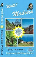 Walk! Madeira - Whitehead, Shirley, and Whitehead, Mike