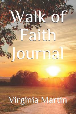 Walk of Faith Journal - Martin, Virginia