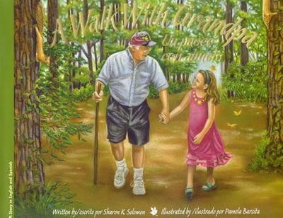 Walk with Grandpa: Un Paseo Con El Abuelo - Solomon, Sharon, and Vega, Eida (Translated by)