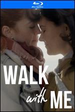 Walk with Me [Blu-ray]