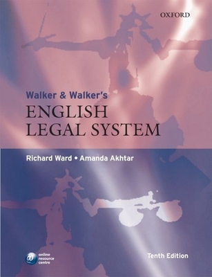 Walker & Walker's English Legal System - Ward, Richard, Dr., LL., and Akhtar, Amanda