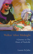 Walkin' After Midnight: A Journey to the Heart of Nashville