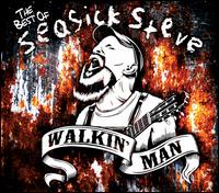Walkin' Man: The Best of Seasick Steve - Seasick Steve