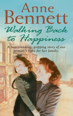 Walking Back to Happiness - Bennett, Anne