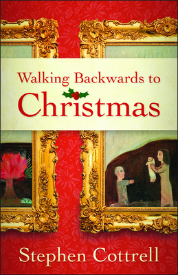 Walking Backwards to Christmas - Cottrell, Stephen