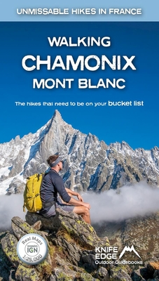 Walking Chamonix Mont Blanc: Real IGN Maps 1:25,000 - McCluggage, Andrew