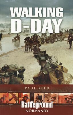 Walking D-Day - Reed, Paul