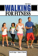 Walking for Fitness - Seiger, Lon H, and Hesson, James L