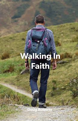 Walking In Faith - Roberts, Doug