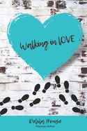 Walking in Love