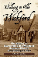 Walking in Olde Wickford: The History of Elamsville & the Wickford Business District One Building at a Time