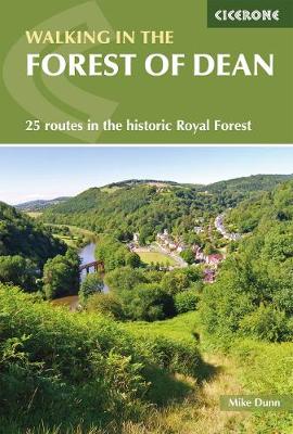 Walking in the Forest of Dean: 25 routes in the historic Royal Forest - Dunn, Mike