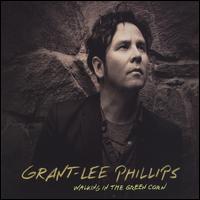 Walking in the Green Corn - Grant-Lee Phillips