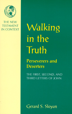 Walking in the Truth - Sloyan, Gerard S