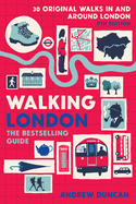 Walking London, 9th Edition: Thirty Original Walks in and Around London
