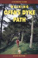 Walking Offa's Dyke Path: A journey through the border country of England and Wales - Hunter, David, and Hunter, Vera