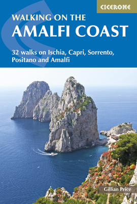 Walking on the Amalfi Coast: 32 walks on Ischia, Capri, Sorrento, Positano and Amalfi - Price, Gillian