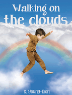 Walking on the Clouds: A Bedtime Story