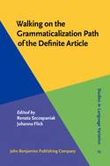 Walking on the Grammaticalization Path of the Definite Article: Functional Main and Side Roads