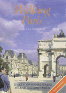 Walking Paris: Thirty Original Walks in and Around Paris