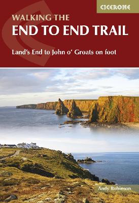 Walking the End to End Trail: Land's End to John o' Groats on foot - Robinson, Andy