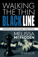Walking the Thin Black Line: Confronting Racism in the Columbus Division of Police