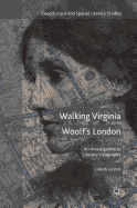 Walking Virginia Woolf's London: An Investigation in Literary Geography