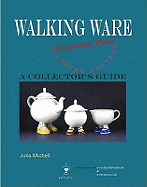 Walking Ware: A Collector's Guide